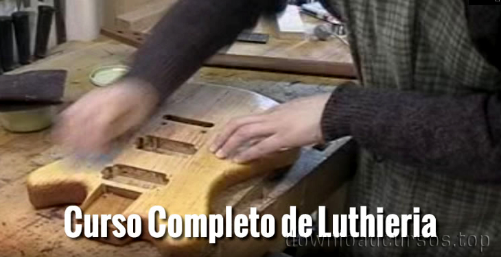 curso completo de luthieria