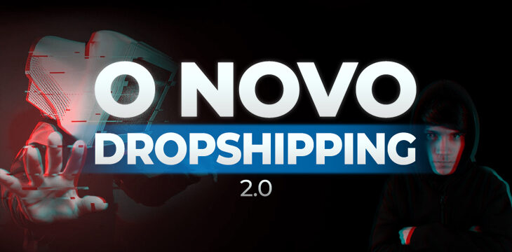 o novo dropshipping 2.0