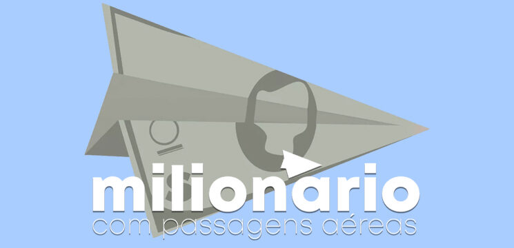 milionario com passagens aereas